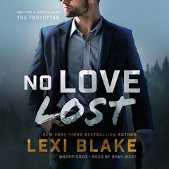 No Love Lost Audiobook, by Lexi Blake
