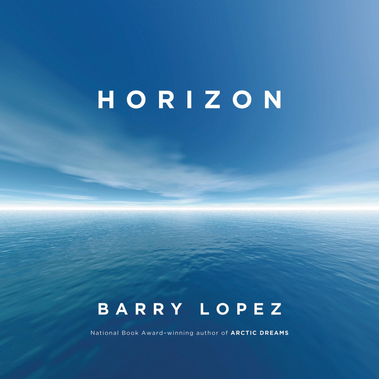 Horizon Audiobook, by Barry Lopez