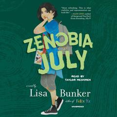 Zenobia July Audiobook, by Lisa Bunker