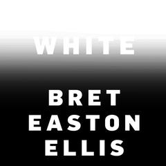 White Audiobook, by Bret Easton Ellis