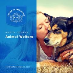 Animal Welfare Audiobook, by Centre of Excellence