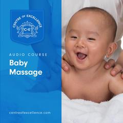 Baby Massage Audiobook, by Centre of Excellence