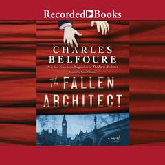 The Fallen Architect Audiobook, by Charles Belfoure