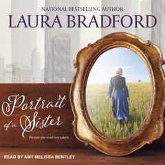 Portrait of a Sister Audiobook, by Laura Bradford