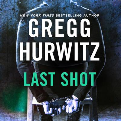 Last Shot Audiobook, by Gregg Hurwitz