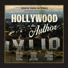 Hollywood vs. The Author Audiobook, by Stephen Jay Schwartz
