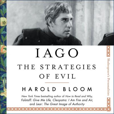 Iago: The Strategies of Evil Audiobook, by Harold Bloom