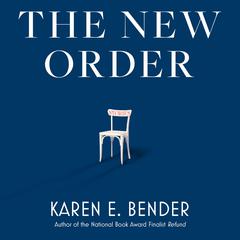 The New Order: Stories Audiobook, by Karen E. Bender