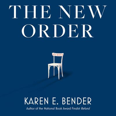 The New Order: Stories Audiobook, by Karen E. Bender