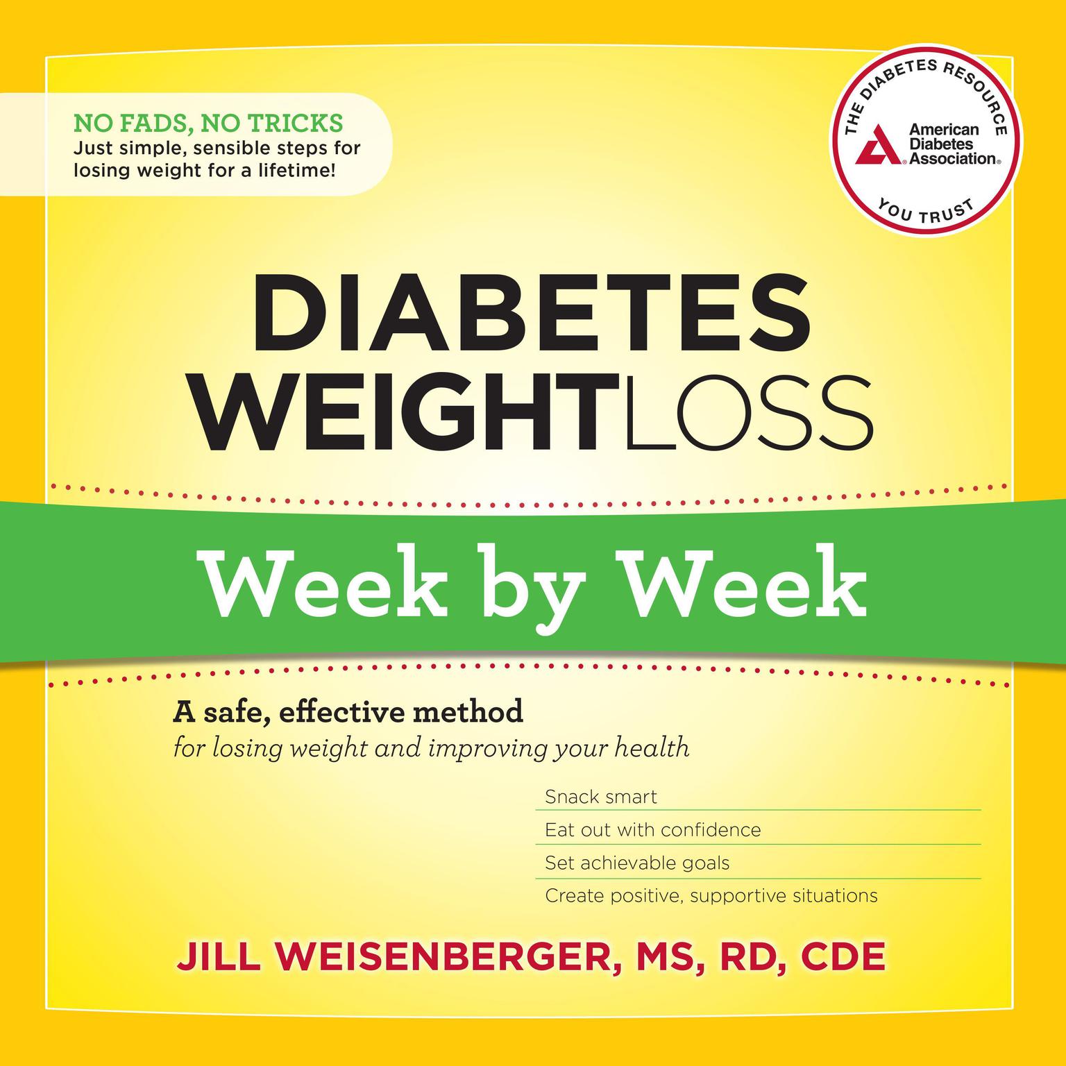 Diabetes Weight Loss: Week by Week: A Safe, Effective Method for Losing Weight and Improving Your Health Audiobook, by Jill Weisenberger