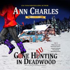 Gone Haunting in Deadwood Audiobook, by Ann Charles