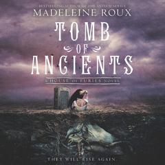 Tomb of Ancients Audiobook, by Madeleine Roux