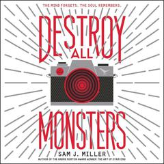Destroy All Monsters Audiobook, by Sam J. Miller