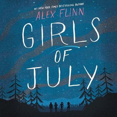 Girls of July Audiobook, by Alex Flinn