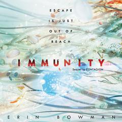 Immunity Audiobook, by Erin Bowman