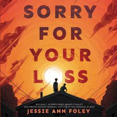 Sorry for Your Loss Audiobook, by Jessie Ann Foley