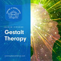 Gestalt Therapy Audiobook, by Centre of Excellence