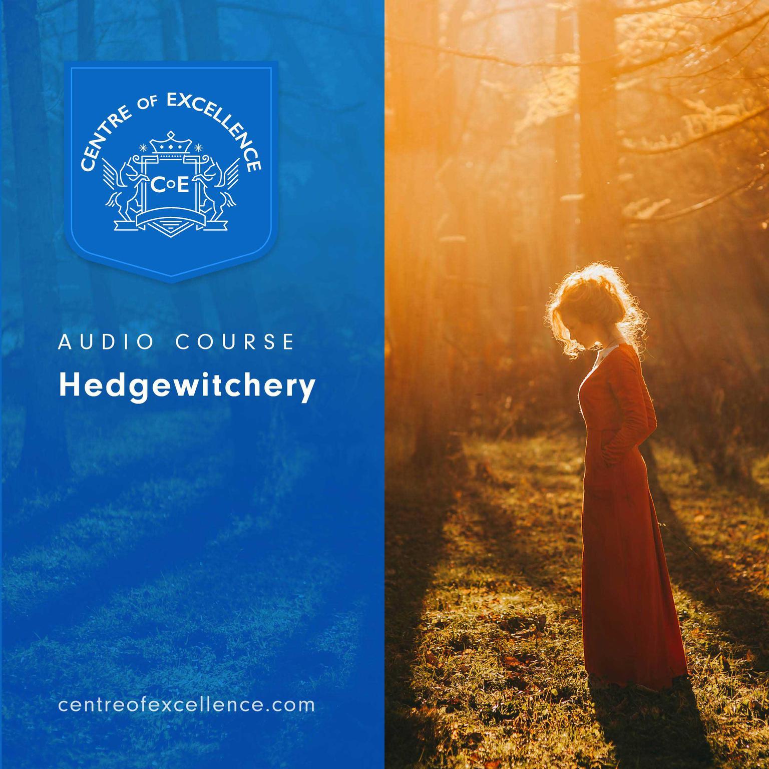 Hedgewitchery Audiobook, by Centre of Excellence