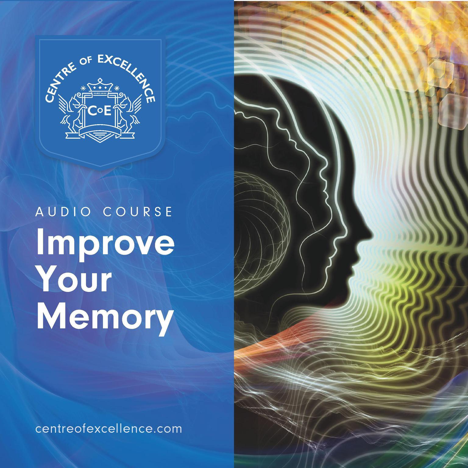 Improve Your Memory Audiobook, by Centre of Excellence