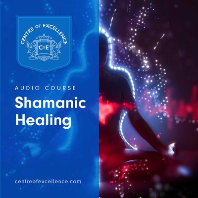 Shamanic Healing Audiobook, by 