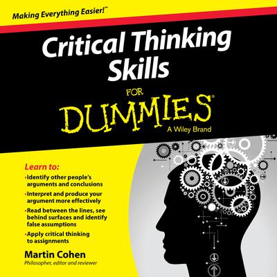 Critical Thinking Skills For Dummies Audiobook, by 