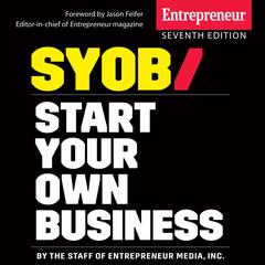 Start Your Own Business: The Only Startup Book You'll Ever Need 7th Edition Audiobook, by The Staff of Entrepreneur Media, Inc.