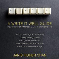 E-Mail: A Write It Well Guide Audiobook, by Janis Fisher Chan