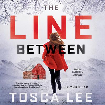 The Line Between: A Novel Audiobook, by Tosca Lee