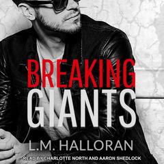 Breaking Giants Audiobook, by L.M. Halloran