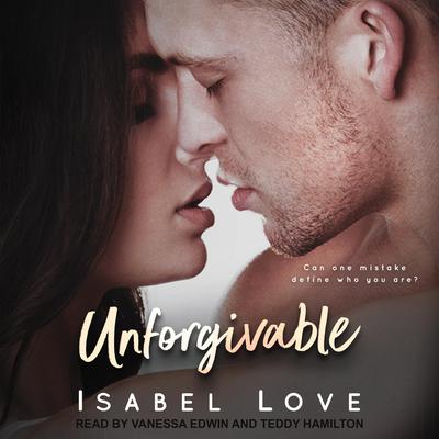 Unforgivable Audiobook, by Isabel Love