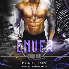 ENVER: SciFi Cyborg Romance Audiobook, by Pearl Foxx
