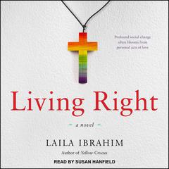 Living Right Audiobook, by Laila Ibrahim