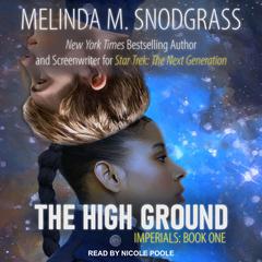 The High Ground Audiobook, by Melinda Snodgrass