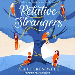 Relative Strangers  Audiobook, by Allie Cresswell