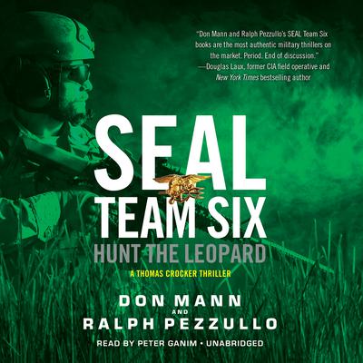 SEAL Team Six: Hunt the Leopard Audiobook, by Don Mann