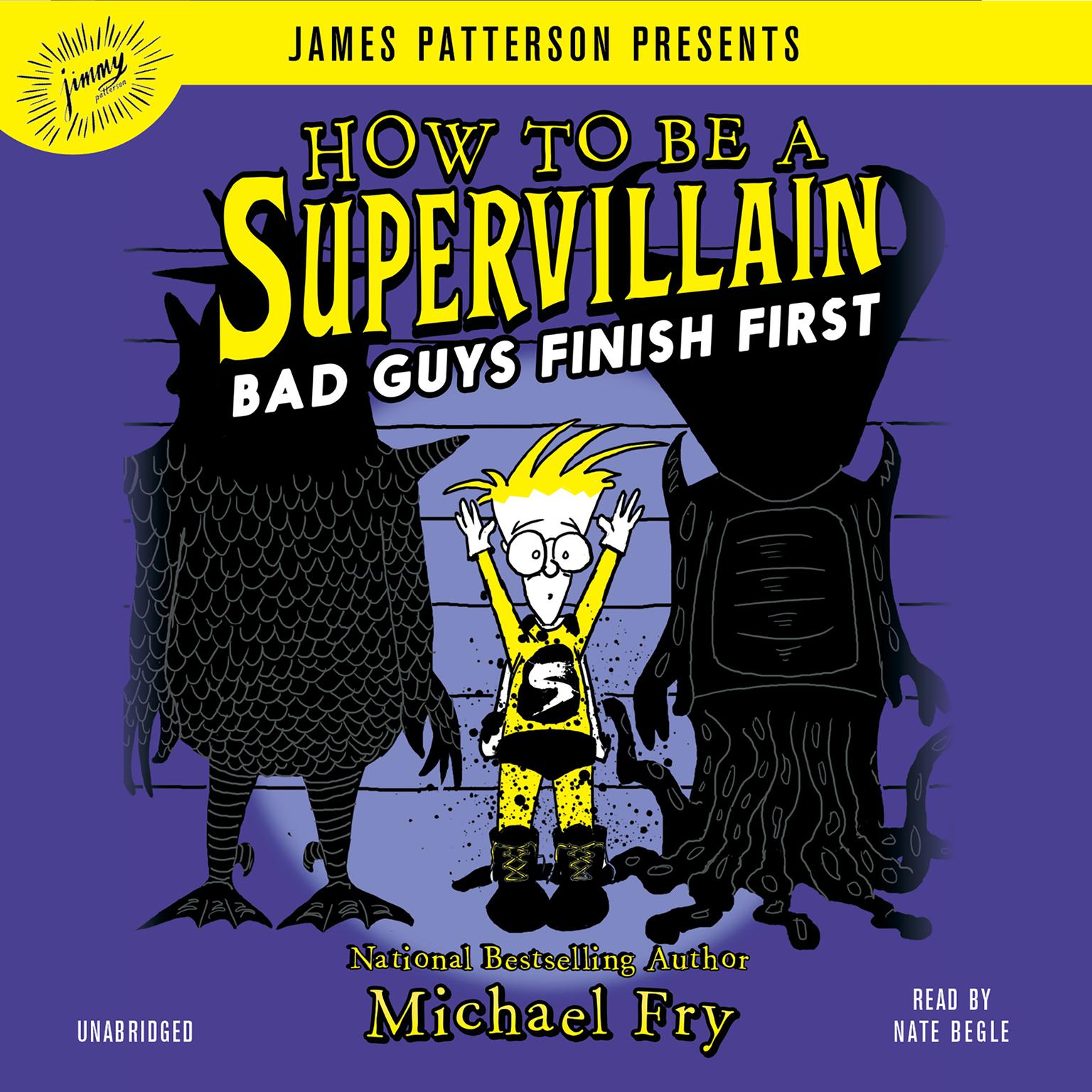 How to Be a Supervillain: Bad Guys Finish First Audiobook, by Michael Fry