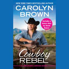 Cowboy Rebel: Includes a bonus short story Audiobook, by 