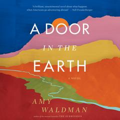 A Door In The Earth Audiobook, by Amy Waldman