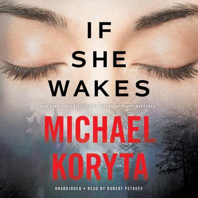 If She Wakes Audiobook, by Michael Koryta