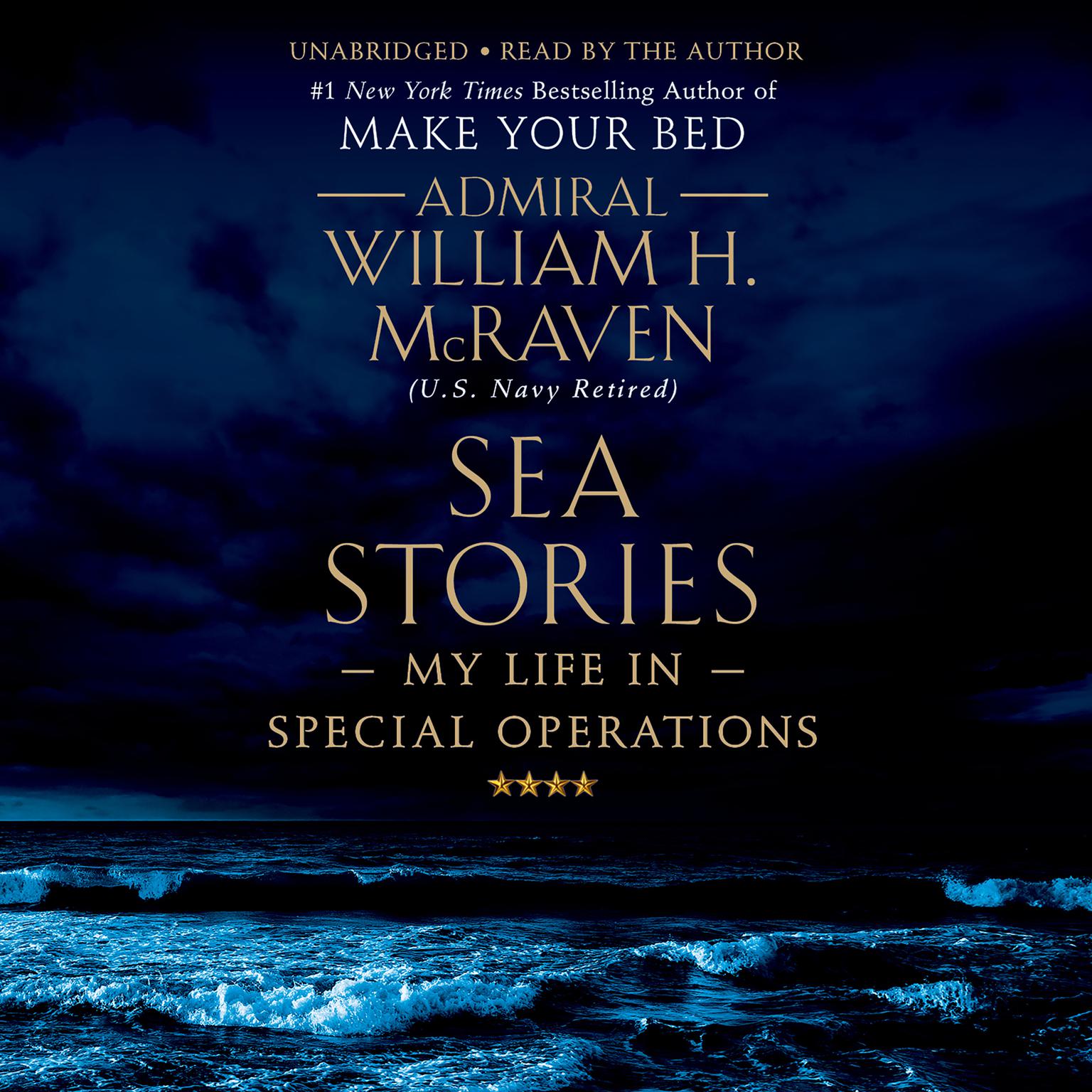 Sea Stories: My Life in Special Operations Audiobook, by William H. McRaven