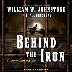 Behind the Iron Audiobook, by J. A. Johnstone