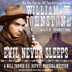 Evil Never Sleeps Audiobook, by J. A. Johnstone