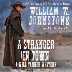 A Stranger in Town Audiobook, by J. A. Johnstone