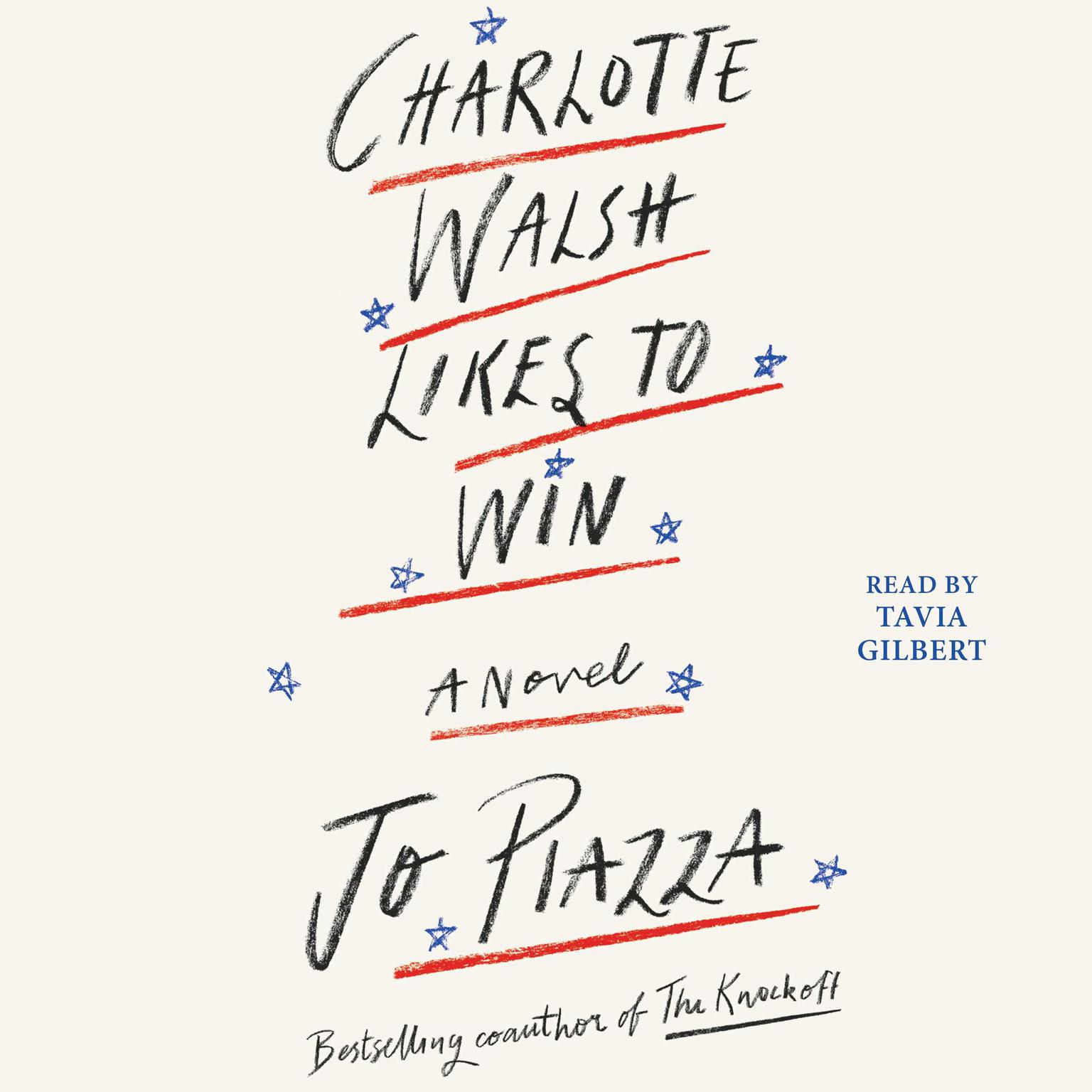 Charlotte Walsh Likes To Win Audiobook, by Jo Piazza