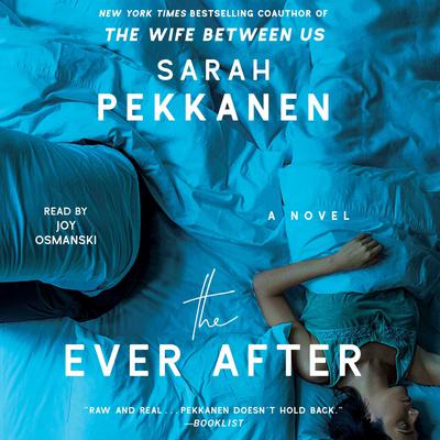 The Ever After: A Novel Audiobook, by Sarah Pekkanen