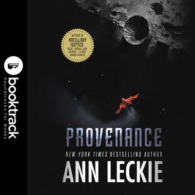 Provenance: Booktrack Edition: Booktrack Edition Audiobook, by Ann Leckie