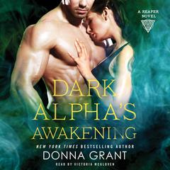 Dark Alpha's Awakening: A Reaper Novel Audiobook, by 