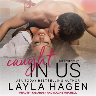 Caught In Us Audiobook, by Layla Hagen