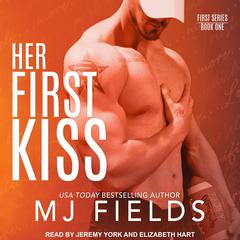 Her First Kiss: Londons story Audiobook, by MJ Fields