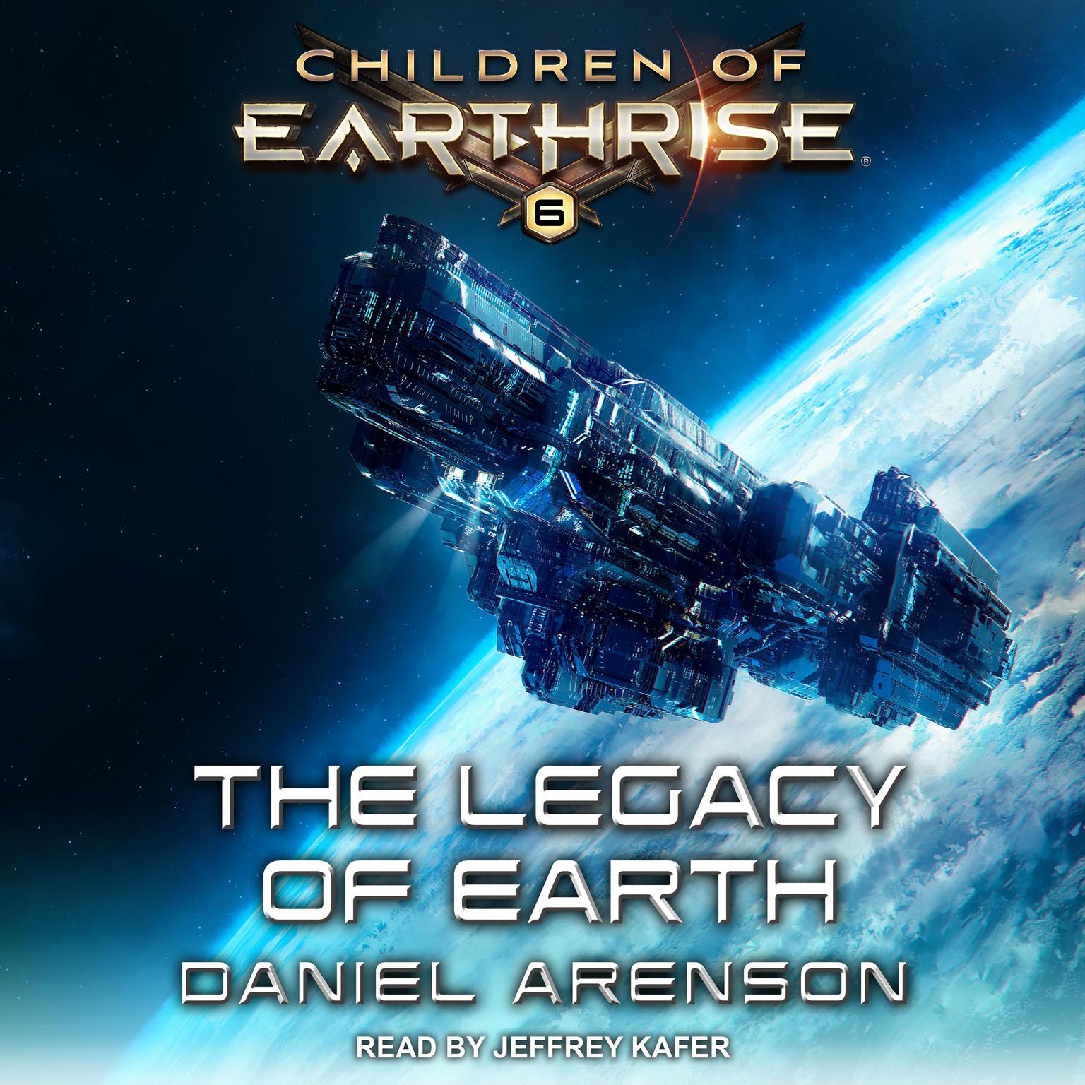 The Legacy of Earth Audiobook, by Daniel Arenson